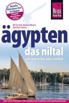 Reise Know-How Ägypten - Das Niltal von Kairo bis Abu Simbel - Tondok, Wil; Eßbach, Nadine; Fabian, Matthias