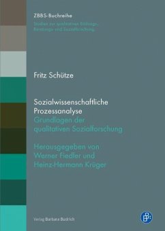Sozialwissenschaftliche Prozessanalyse - Schütze, Fritz