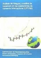 Análisis de riesgos y medios de cobertura en las operaciones de comercio internacional - Ogáyar Sanchiz, David J.