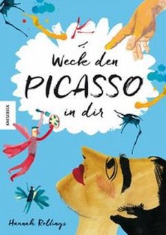 Weck den Picasso in dir - Rollings, Hannah