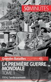 La Première Guerre mondiale (Tome 1)