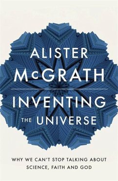 Inventing the Universe - McGrath, Dr Alister E