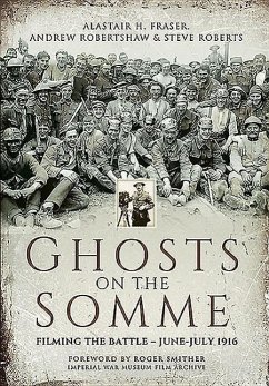 Ghosts on the Somme - Fraser, Alastair; Robertshaw, Andrew