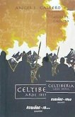 Celtiberia : arde Iberia