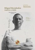 Miguel Hernández vuelve a Jaén : 1 Seminario Internacional Miguel Hernández : celebrado los días 28-29 octubre de 2014