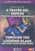 A través del espejo : y lo que encontro allí = Through the looking glass : and what Alice found there