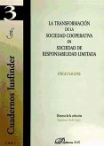 La transformación de la sociedad cooperativa en sociedad de responsabilidad limitada