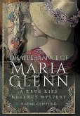The Disappearance of Maria Glenn: A True Life Regency Mystery