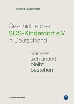 Geschichte des SOS-Kinderdorf e.V. in Deutschland - Münchmeier, Richard