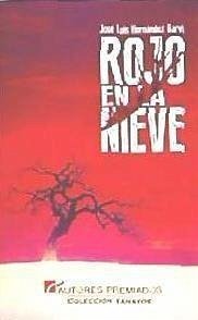 Rojo en la nieve - Hernández Garví, José Luis