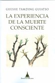 La experiencia de la muerte consciente