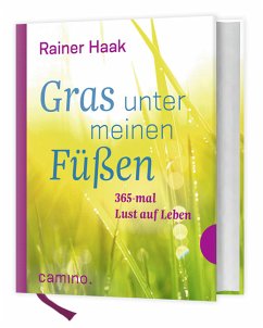 Gras unter meinen Füßen - Haak, Rainer