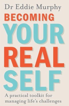 Becoming Your Real Self - Murphy, Dr Eddie