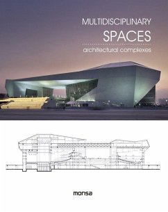 Multidisciplinary spaces : architectural complexes - Instituto Monsa de Ediciones, S. A.