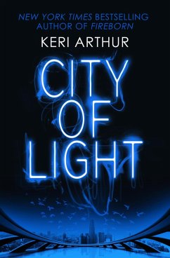 City of Light (eBook, ePUB) - Arthur, Keri City of Light (eBook, ePUB) - Arthur, Keri