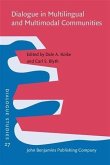 Dialogue in Multilingual and Multimodal Communities (eBook, PDF) Dialogue in Multilingual and Multimodal Communities (eBook, PDF)