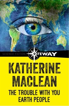 The Trouble With You Earth People (eBook, ePUB) - Maclean, Katherine