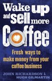Wake Up and Sell More Coffee (eBook, ePUB)