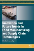 Innovation and Future Trends in Food Manufacturing and Supply Chain Technologies (eBook, ePUB)
