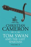 Tom Swan and the Last Spartans: Part Two (eBook, ePUB)