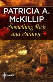 Something Rich and Strange (eBook, ePUB)