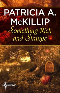 Something Rich and Strange (eBook, ePUB) - Mckillip, Patricia A.