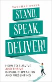 Stand, Speak, Deliver! (eBook, ePUB)