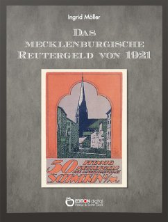 Das mecklenburgische Reutergeld von 1921 (eBook, PDF) - Möller, Ingrid