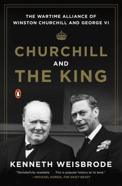 Churchill and the King (eBook, ePUB) - Weisbrode, Kenneth