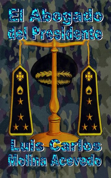 El Abogado del Presidente (eBook, ePUB) El Abogado del Presidente (eBook, ePUB)