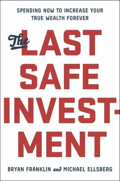 The Last Safe Investment (eBook, ePUB) - Franklin, Bryan; Ellsberg, Michael