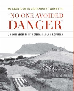 No One Avoided Danger (eBook, ePUB) - Di Virgilio, John F; Cressman, Robert J; Wenger, J Michael