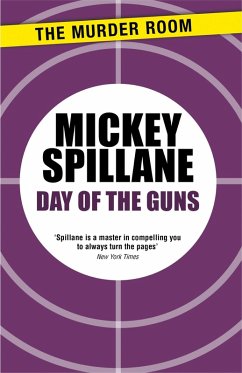 Day of the Guns (eBook, ePUB) - Spillane, Mickey