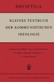 Kleines Textbuch Der Kommunistischen Ideologie (eBook, PDF)