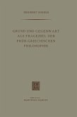 Grund und Gegenwart als Frageziel der Früh-Griechischen Philosophie (eBook, PDF)