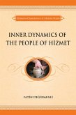 Inner Dynamics of the People of Hizmet (eBook, ePUB) Inner Dynamics of the People of Hizmet (eBook, ePUB)