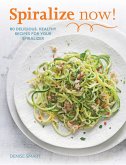 Spiralize Now (eBook, ePUB)