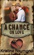 A Chance on Love (Hidden Springs, #4)... - Bild 1