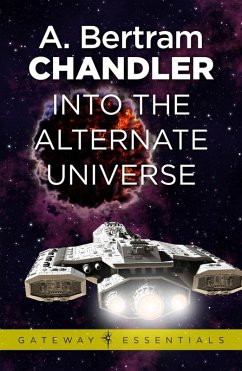 Into the Alternate Universe (eBook, ePUB) - Chandler, A. Bertram