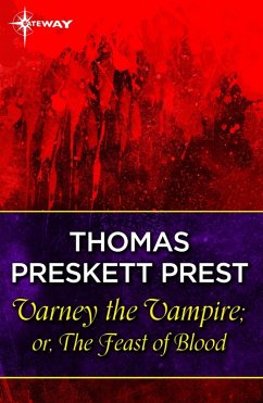 Varney the Vampire; or, The Feast of Blood (eBook, ePUB) - Prest, Thomas Preskett