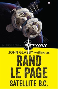 Satellite B.C. (eBook, ePUB) - Glasby, John; Le Page, Rand