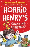 Horrid Henry's Cracking Christmas (eBook, ePUB)