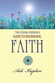 The Young Person's Guide to Nourishing Faith (eBook, ePUB)