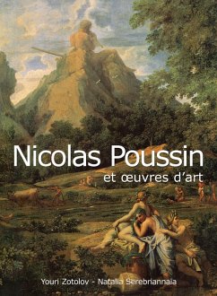 Nicolas Poussin et oeuvres d'art (eBook, ePUB) - Zotolov, Youri; Serebriannaïa, Natalia
