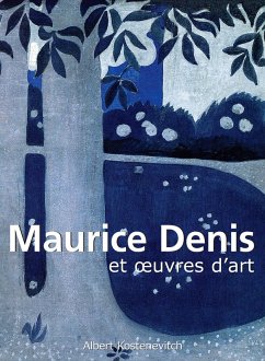 Maurice Denis et oeuvres d'art (eBook, ePUB) - Kostenevitch, Albert