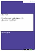Ursachen und Risikofaktoren der Alzheimer-Krankheit (eBook, PDF)