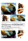 Chlorhühnchen vom Grill oder was das TTIP bringt. Positive und negative Effekte des Transatlantischen Freihandelsabkommens (eBook, PDF)