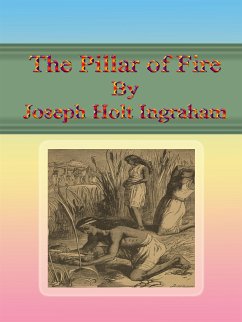 The Pillar of Fire (eBook, ePUB) - Holt Ingraham, Joseph