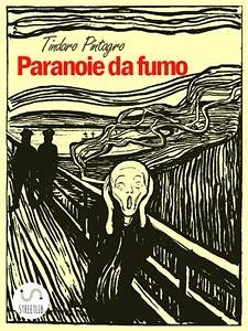 Paranoie da fumo (eBook, ePUB) - Pintagro, Tindaro