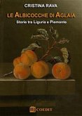 Le albicocche di Aglaia (eBook, ePUB)